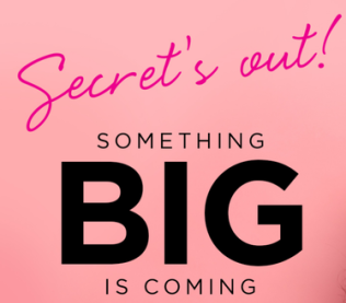 Secrets Out! Something BIG is Coming